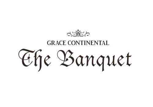 GRACE CONTINENTAL The Banquet グレース コンチネンタル ザ バンケット