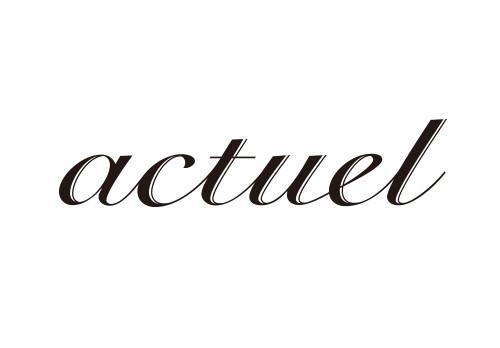 actuel アクチュエル