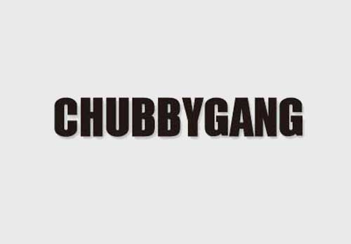 CHUBBY GANG チャビー ギャング