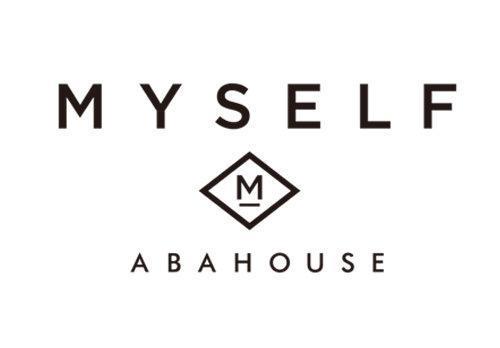 MYSELF ABAHOUSE マイセルフ・アバハウス