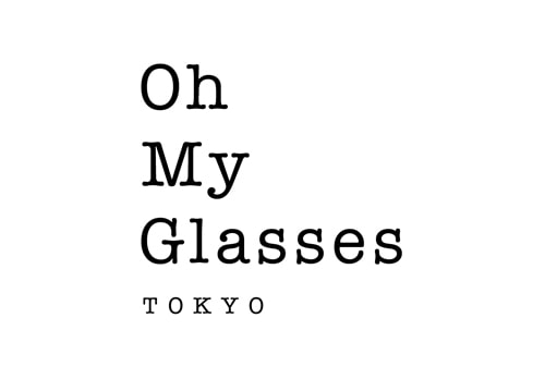 Oh My Glasses TOKYO オー マイ グラス トウキョウ