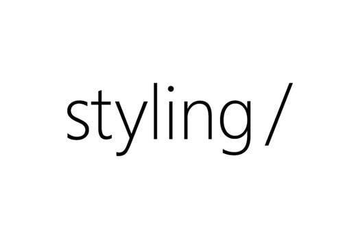 styling/ スタイリング