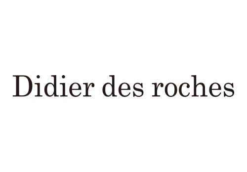 Didier des roches ディディエ デ ロッシュ