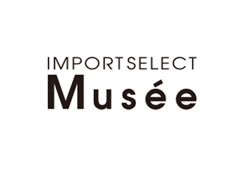 IMPORTSELECT Musee インポートセレクト ミュゼ