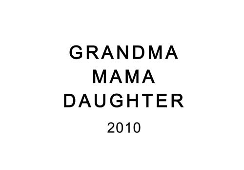GRANDMA MAMA DAUGHTER グランマ ママ ドーター